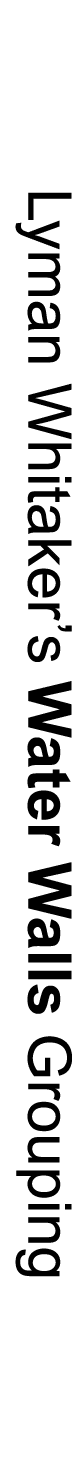 Lyman Whitaker’s Water Walls Grouping