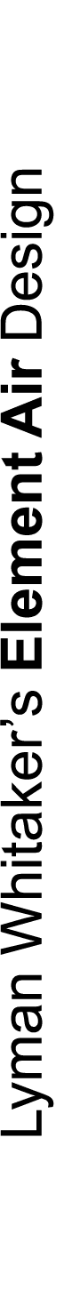 Lyman Whitaker’s Element Air Design
