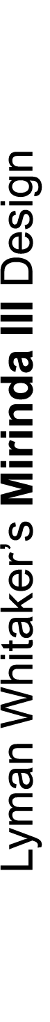 Lyman Whitaker’s Mirinda III Design