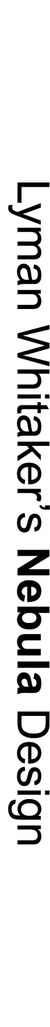 Lyman Whitaker’s Nebula Design