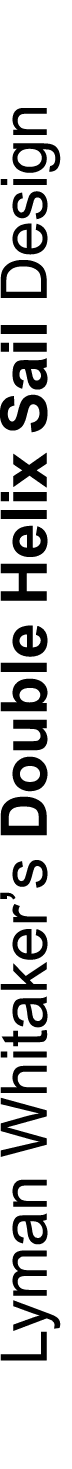 Lyman Whitaker’s Double Helix Sail Design