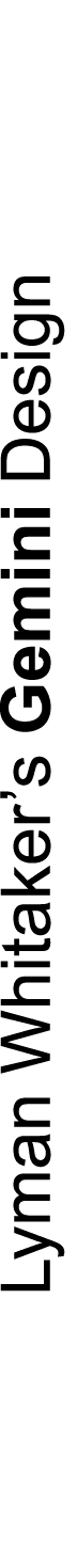 Lyman Whitaker’s Gemini Design