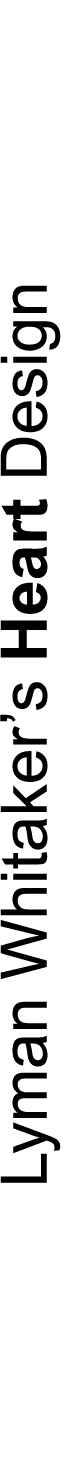 Lyman Whitaker’s Heart Design