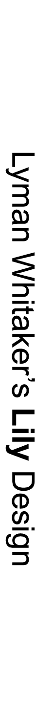 Lyman Whitaker’s Lily Design