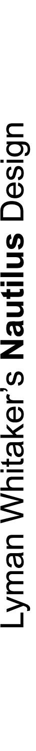 Lyman Whitaker’s Nautilus Design