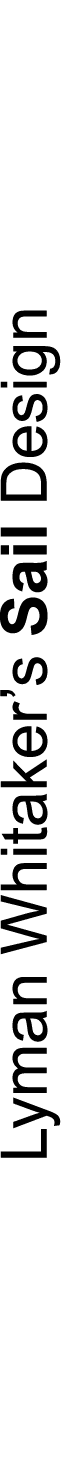 Lyman Whitaker’s Sail Design