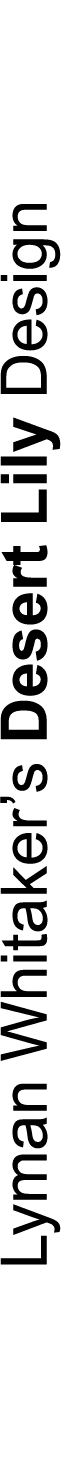 Lyman Whitaker’s Desert Lily Design