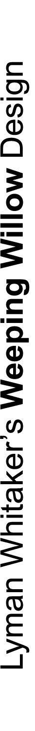 Lyman Whitaker’s Weeping Willow Design
