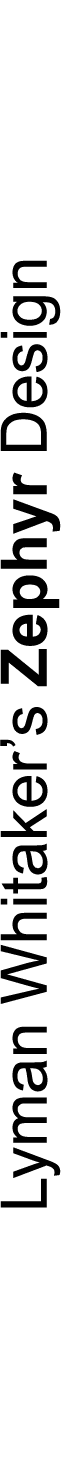 Lyman Whitaker’s Zephyr Design