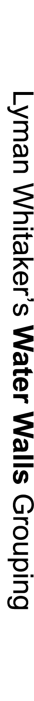 Lyman Whitaker’s Water Walls Grouping