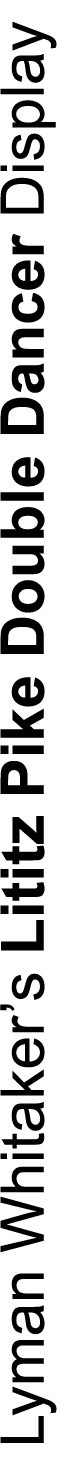Lyman Whitaker’s Lititz Pike Double Dancer Display